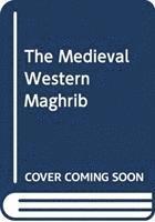 bokomslag The Medieval Western Maghrib