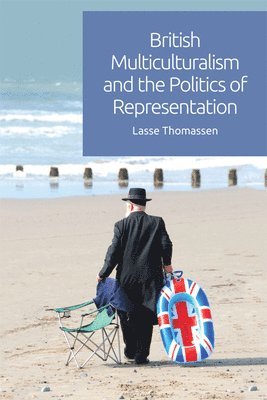 British Multiculturalism and the Politics of Representation 1