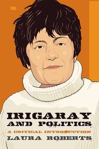 bokomslag Irigaray and Politics