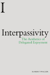 bokomslag Interpassivity
