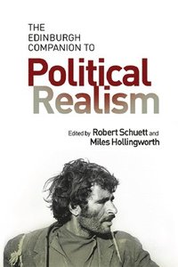 bokomslag The Edinburgh Companion to Political Realism