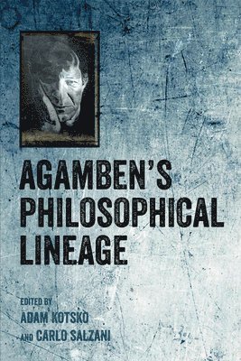 Agamben's Philosophical Lineage 1