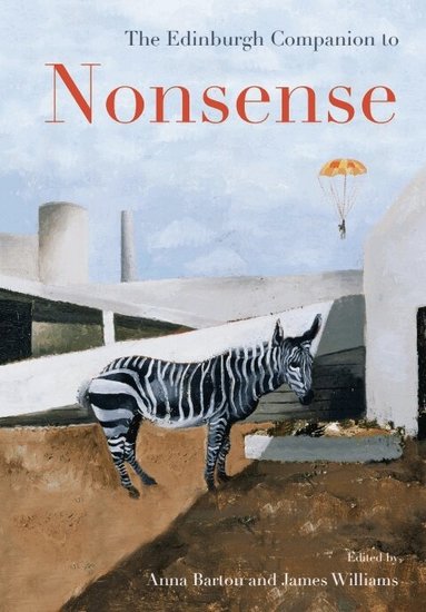 Anna Barton, James Williams - Edinburgh Companion to Nonsense, Inbunden