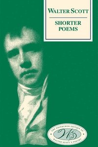 bokomslag Walter Scott, Shorter Poems
