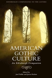 bokomslag American Gothic Culture