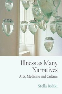 bokomslag Illness as Many Narratives