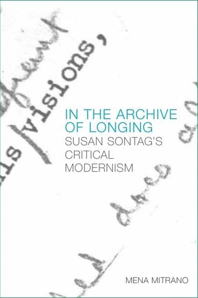 Mena Mitrano, Ca' Foscari University of Venice) Mitrano, Mena (Associate Professor of American Literature and Language, Mena Mitrano - In the Archive of Longing, Häftad