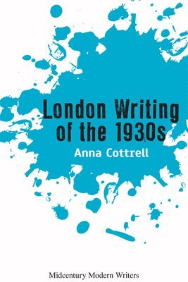 bokomslag London Writing of the 1930s