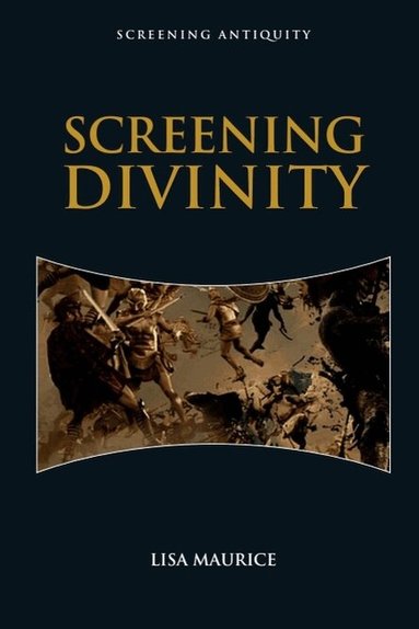 Lisa Maurice - Screening Divinity, Inbunden