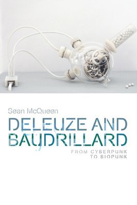 bokomslag Deleuze and Baudrillard