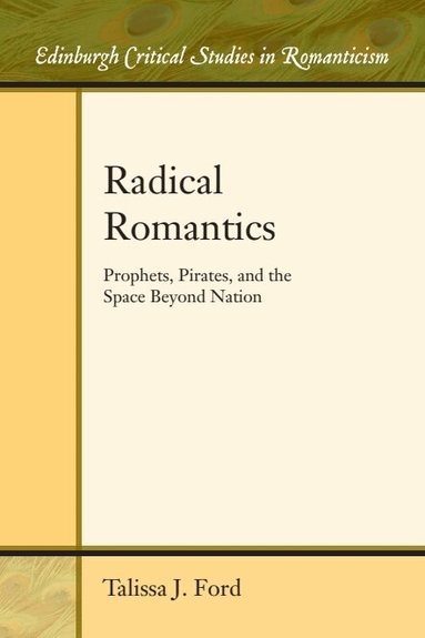 Talissa Ford - Radical Romantics, Häftad