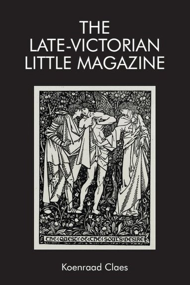 Koenraad Claes - Late-Victorian Little Magazine, Inbunden