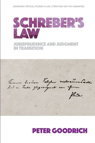Peter Goodrich - Schreber’s Law, Inbunden