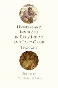 bokomslag Universe and Inner Self in Early Indian and Early Greek Thought