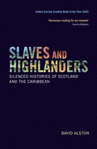 bokomslag Slaves and Highlanders