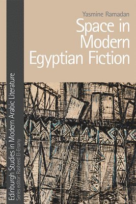 Space in Modern Egyptian Fiction 1