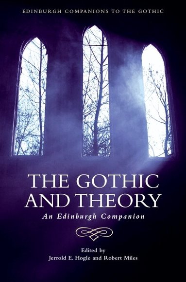 Jerrold E. Hogle, Robert Miles - Gothic and Theory, Inbunden