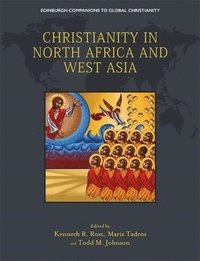 bokomslag Christianity in North Africa and West Asia