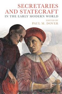 bokomslag Secretaries and Statecraft in the Early Modern World