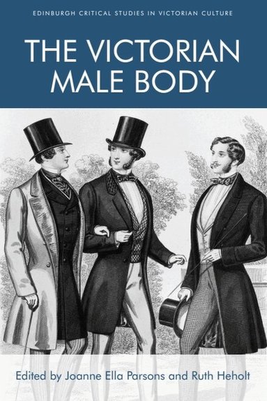 Joanne Ella Parsons, Ruth Heholt - Victorian Male Body, Inbunden