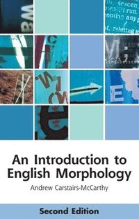 bokomslag An Introduction to English Morphology: Words and Their Structure (2nd Edition)