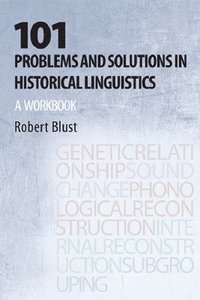bokomslag 101 Problems and Solutions in Historical Linguistics