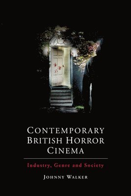 Contemporary British Horror Cinema 1