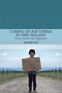 bokomslag Coming-Of-Age Cinema in New Zealand