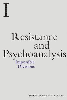 Resistance and Psychoanalysis 1