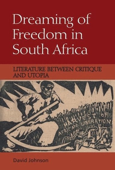 bokomslag Dreaming of Freedom in South Africa