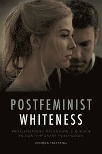 bokomslag Postfeminist Whiteness