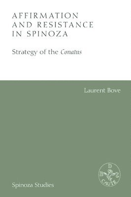 Affirmation and Resistance in Spinoza 1