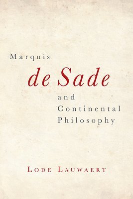 Marquis De Sade and Continental Philosophy 1