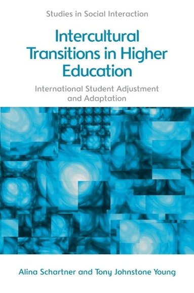 Alina Schartner, Tony Johnstone Young - Intercultural Transitions in Higher Education, Inbunden