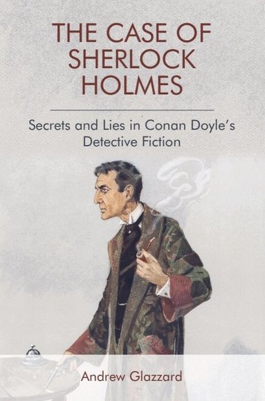 Andrew Glazzard - Case of Sherlock Holmes, Inbunden