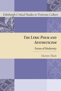 bokomslag The Lyric Poem and Aestheticism