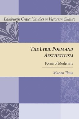 The Lyric Poem and Aestheticism 1