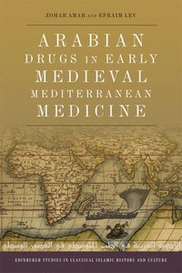 bokomslag Arabian Drugs in Early Medieval Mediterranean Medicine