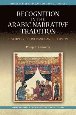Philip F Kennedy, New York University) Kennedy, Philip F (Professor of Arabic, Philip F. Kennedy - Recognition in the Arabic Narrative Tradition, Häftad