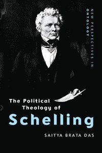 bokomslag The Political Theology of Schelling