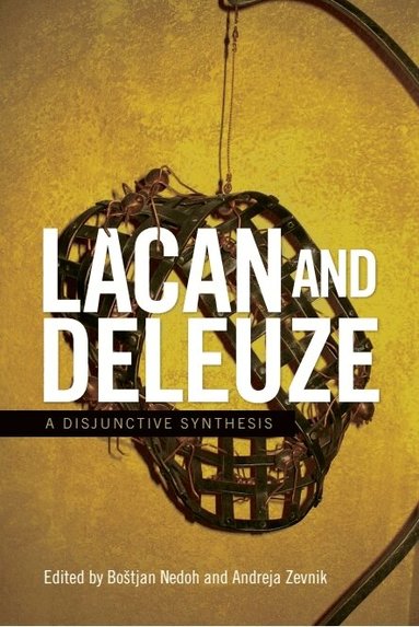 Boštjan Nedoh, Andreja Zevnik - Lacan and Deleuze, Häftad
