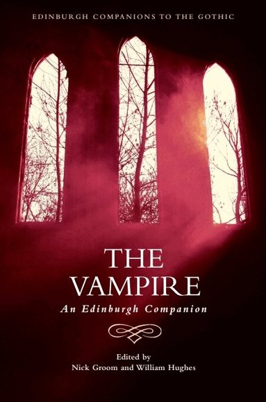 Nick Groom, William Hughes - Vampire, Inbunden