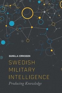 bokomslag Swedish Military Intelligence