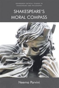 bokomslag Shakespeare'S Moral Compass