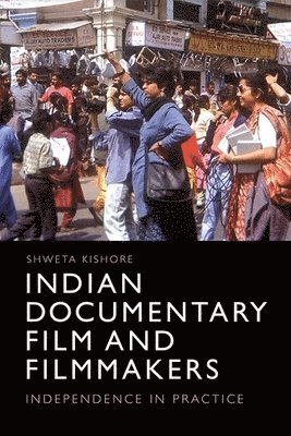 Indian Documentary Film and Filmmakers 1