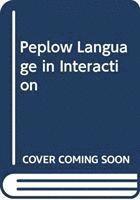 bokomslag PEPLOW LANGUAGE IN INTERACTION