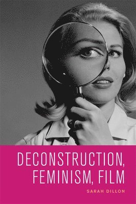 Deconstruction, Feminism, Film 1