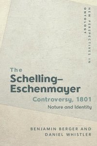 bokomslag The Schelling-Eschenmayer Controversy, 1801