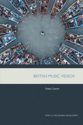 bokomslag British Music Videos 1966 - 2016