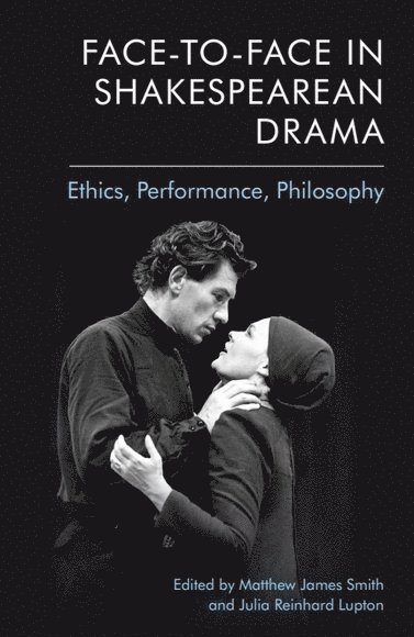 Face-to-Face in Shakespearean Drama
